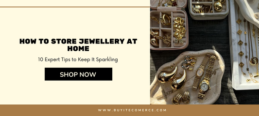 A visually appealing promotional banner split into two sections. On the left, a beige background features bold black text reading: “How to Store Jewellery at Home – 10 Expert Tips to Keep It Sparkling.” Below that is a black button with white text